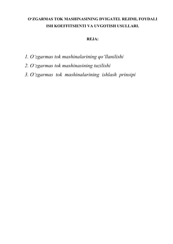 O‘ZGARMAS TOK MASHINASINING DVIGATEL REJIMI, FOYDALI ISH KOEFFITSIENTI VA UVGOTISH USULLARI