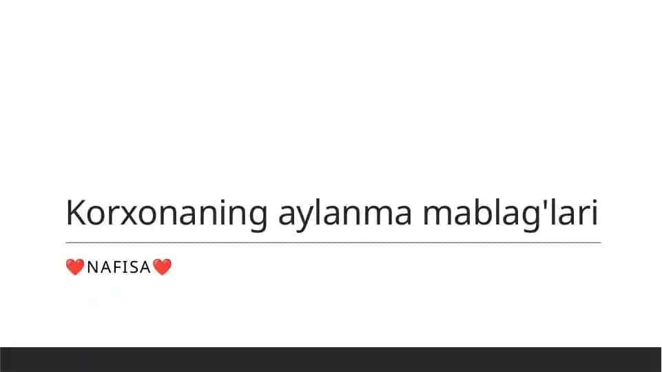 Korxonaning aylanma mablag'lari
