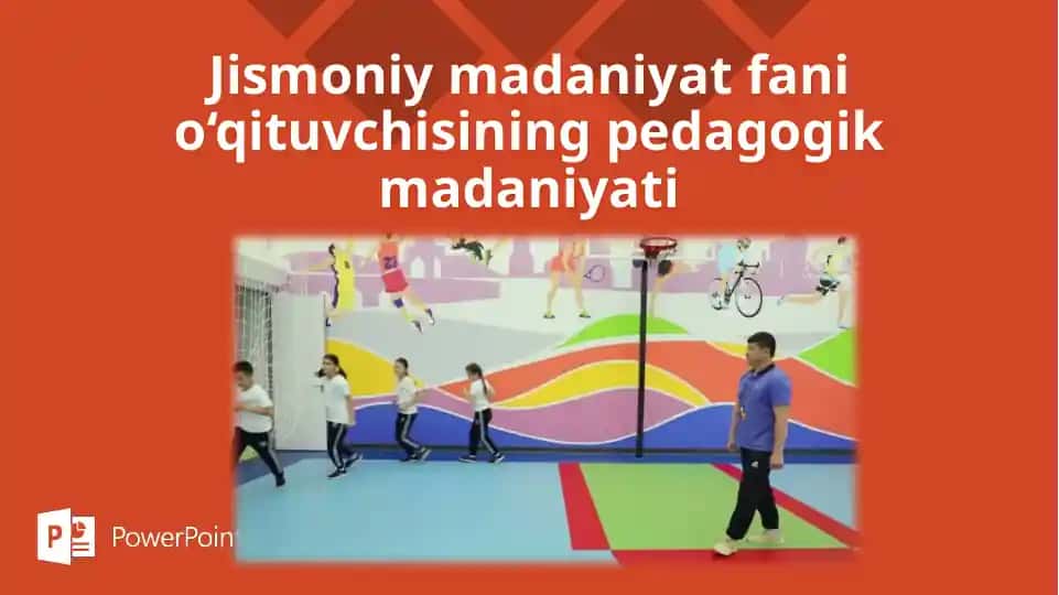 Jismoniy madaniyat fanining pedagogik madaniyati