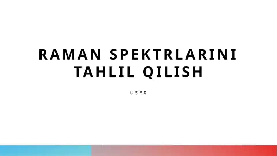 Raman spektrlarini tahlil qilish