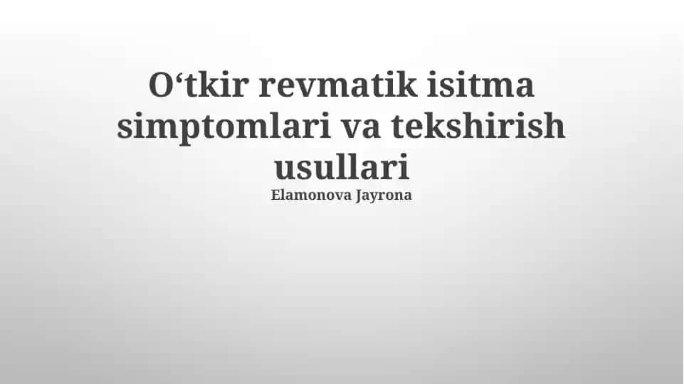 Oʻtkir revmatik isitma simptomlari va tekshirish usullari