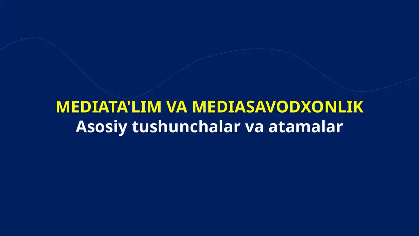 Mediata'lim va Mediasavodxonlik