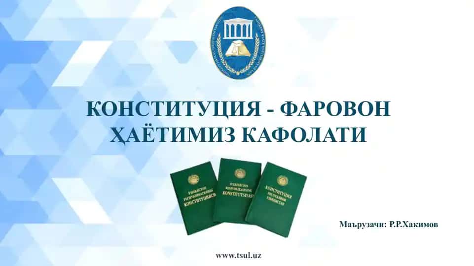 Konstitutsiya - Farovon Hayotimiz Kafolati