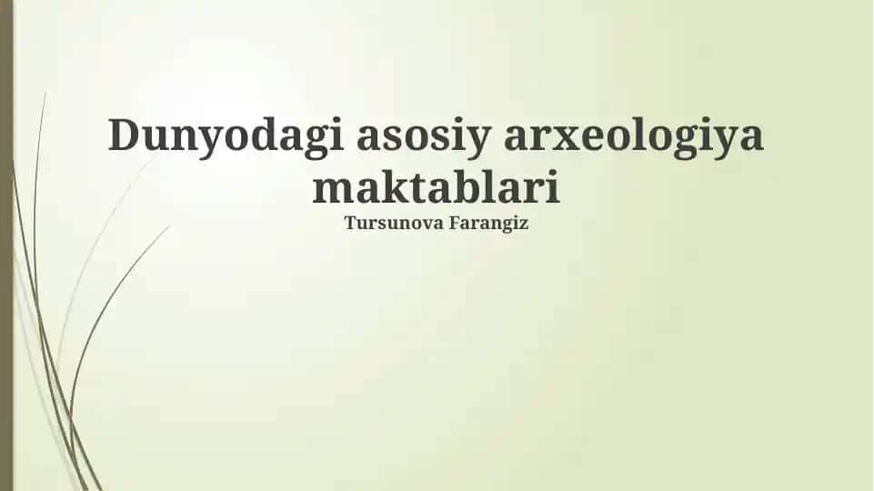 Dunyodagi asosiy arxeologiya maktablari