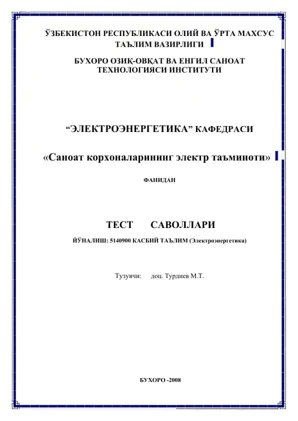 “Sanоat korxonalari elektr ta'minoti” fanidagi test savollari