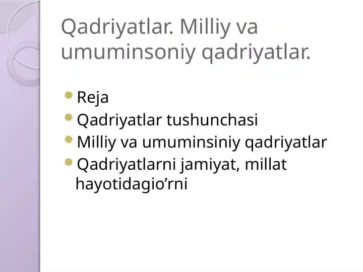 Qadriyatlar. Milliy va umuminsoniy qadriyatlar