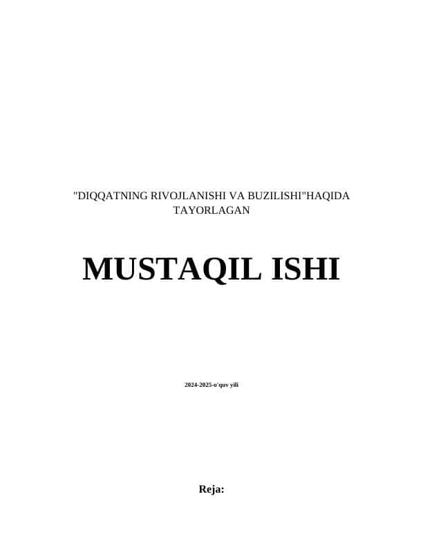 DIQQATNING RIVOJLANISHI VA BUZILISHI HAQIDA