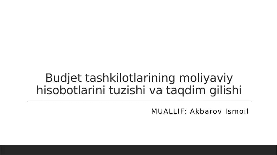 Byudjet tashkilotlari va moliyaviy hisobotlar