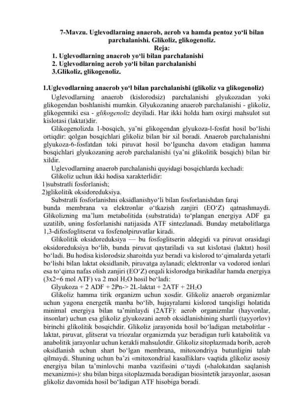 Uglevodlarning anaerob, aerob va hamda pentoz yo‘li bilan parchalanishi. Glikoliz, glikogenoliz