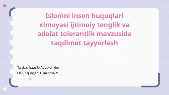 Islomni inson huquqlari ximoyasi ijtimoiy tenglik va adolat tolerantlik mavzusida taqdimot tayyorlash