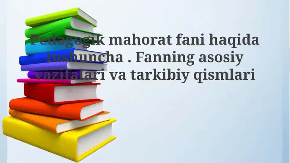 Pedagogik mahorat fanining asosiy vazifalari