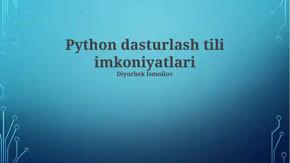Python dasturlash tili imkoniyatlari