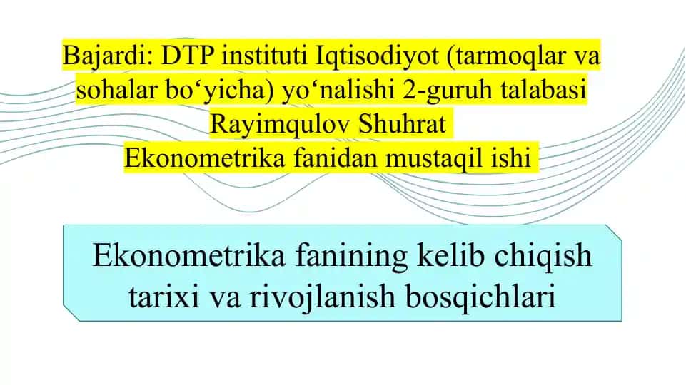 Ekonometrika fanining kelib chiqish tarixi va rivojlanish bosqichlari