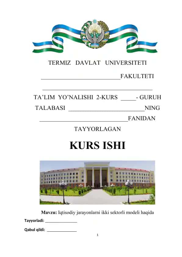 Iqtisodiy jarayonlarni ikki sektorli modeli haqida kurs ishi