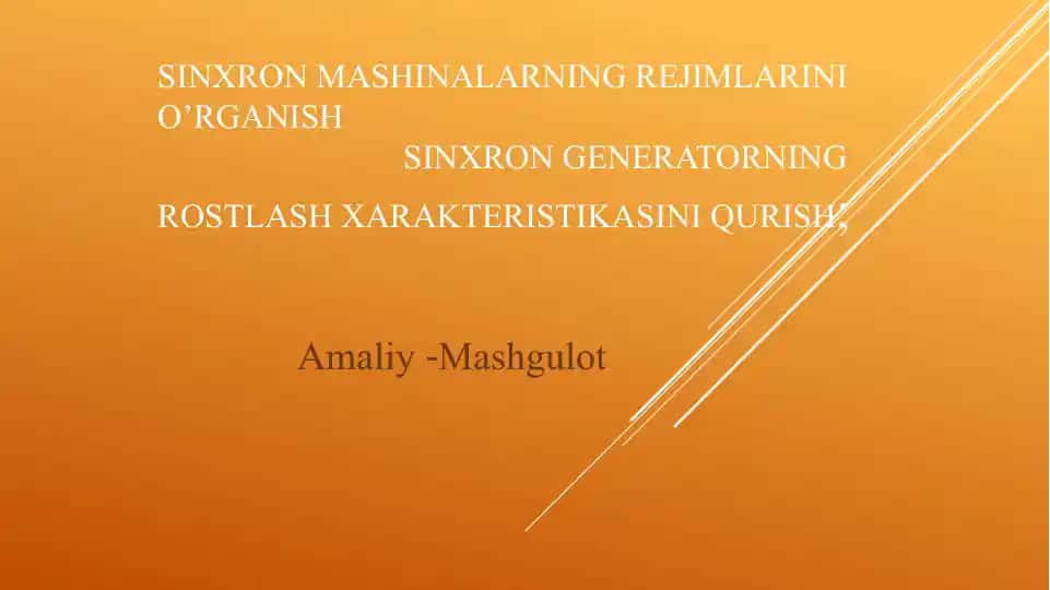 Sinxron mashinalarning rejimlarini o'rganish