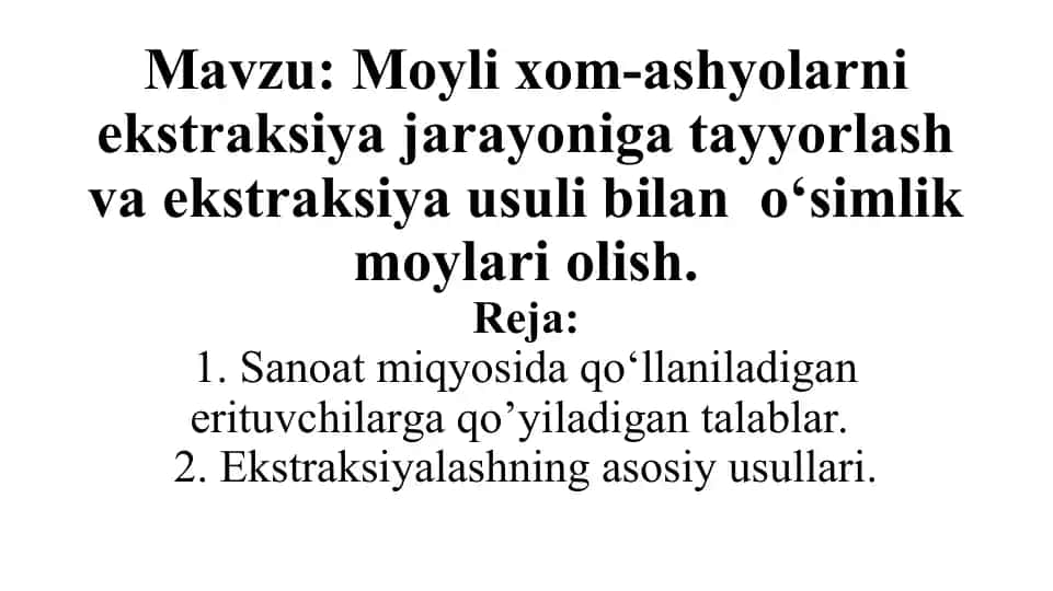 Ekstraksiya jarayoni va ekstraksiya usullari