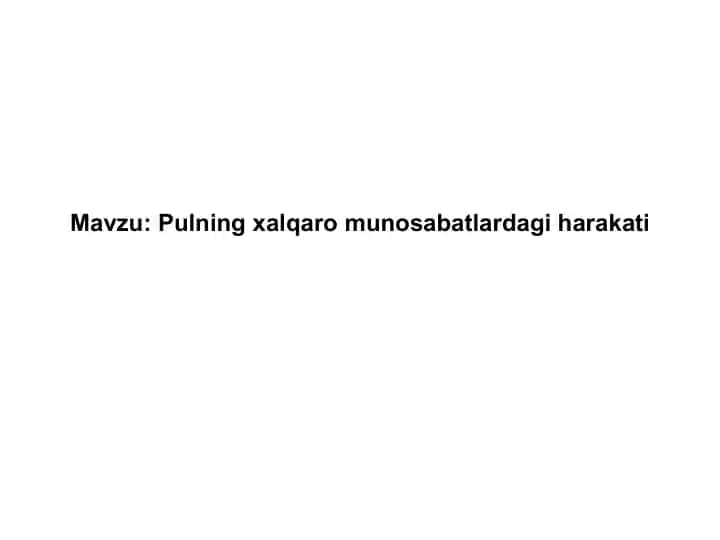 Pulning xalqaro munosabatlarda giharakati