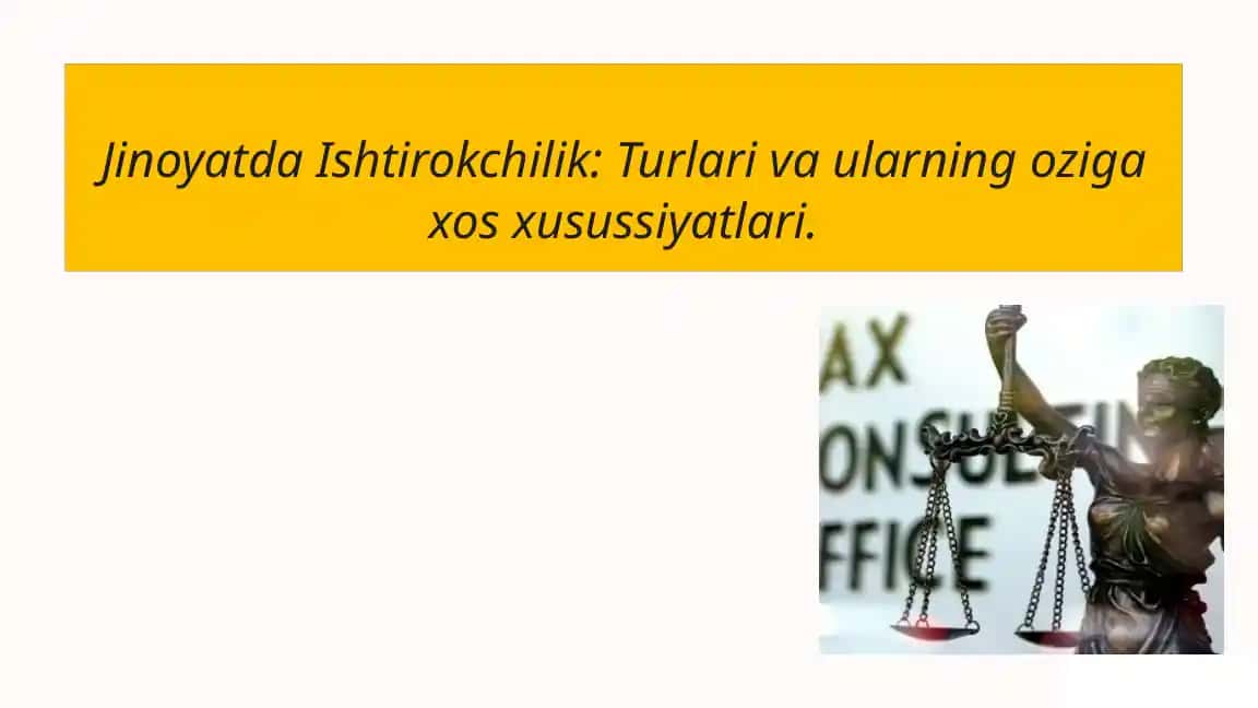 Jinoyatda Ishtirokchilik Turlari va ularning oziga xos xusussiyatlari