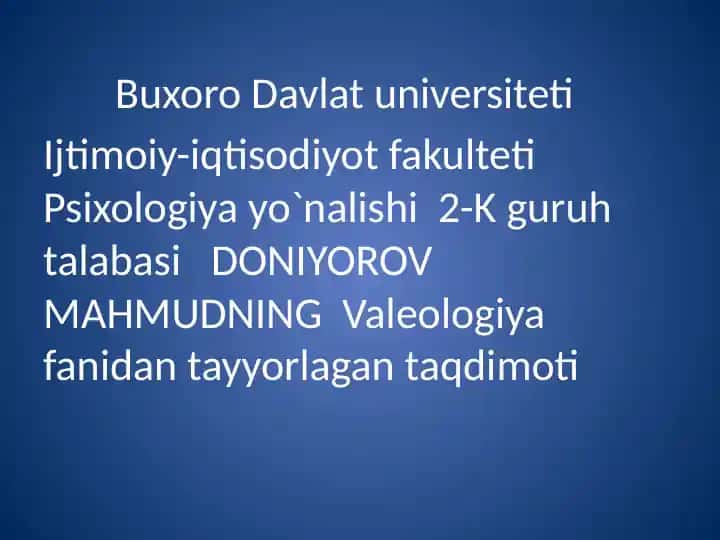 Valeologiya fanidan tayyorlagan taqdimoti
