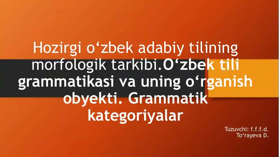 O'zbek tilining grammatikasi