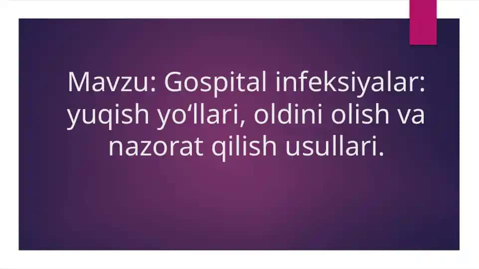 Gospital infeksiyalar: yuqish yo‘llari, oldini olish va nazorat qilish usullari