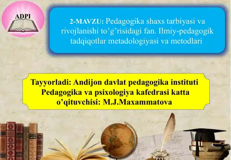 Pedagogika shaxs tarbiyasi va rivojlanishi