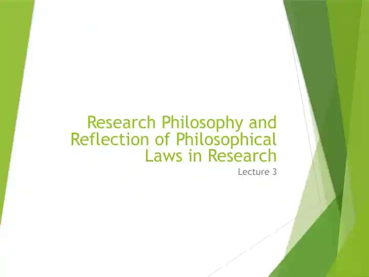 Research Philosophy and Reflection of Philosophical Laws in Research