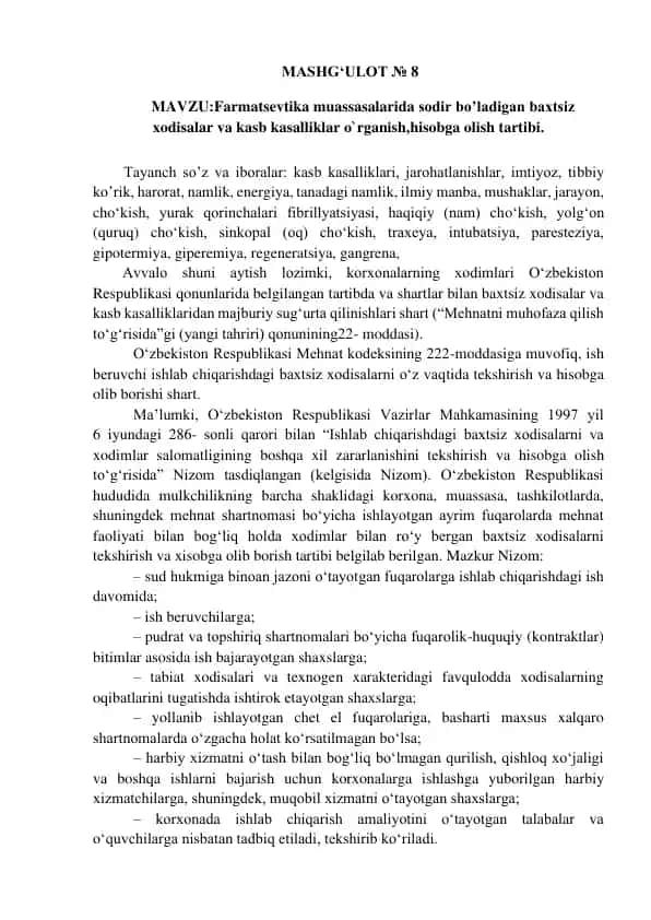 Farmatsevtika muassasalarida sodir bo’ladigan baxtsiz xodisalar va kasb kasalliklar o`rganish,hisobga olish tartibi