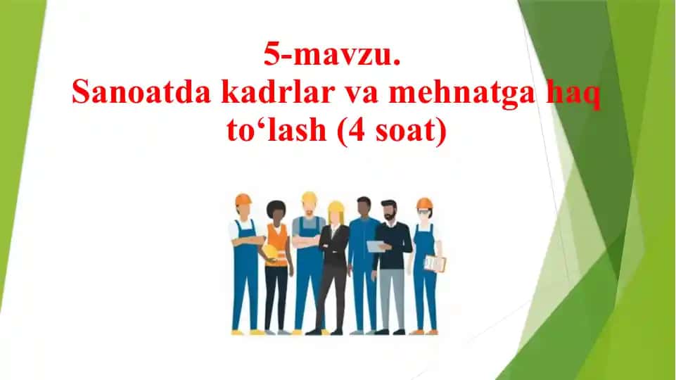 Sanoatda kadrlar va mehnatga haq to‘lash