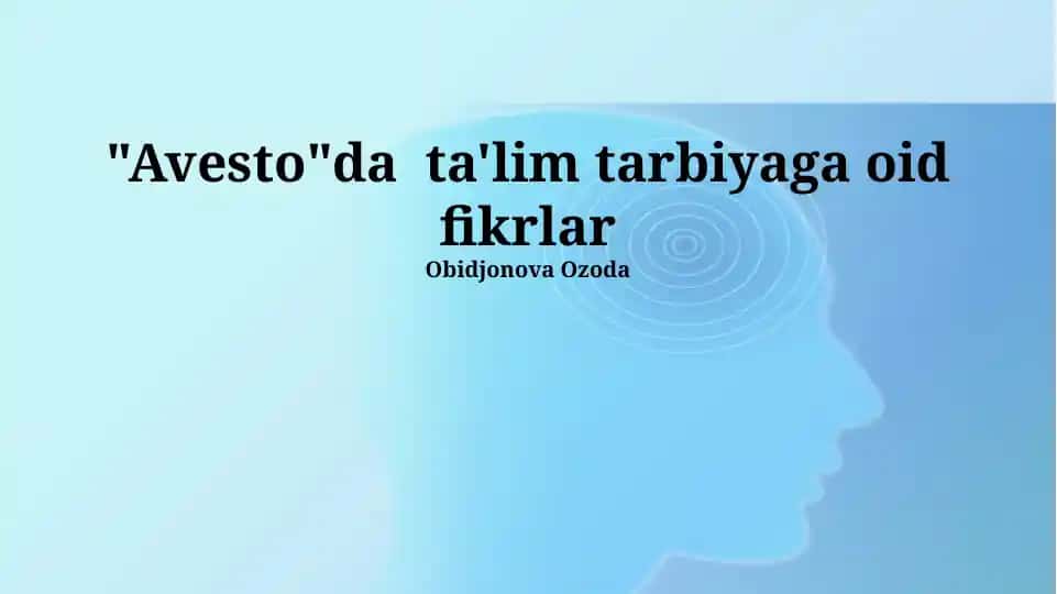 "Avesto"da ta'lim tarbiyaga oid fikrlar