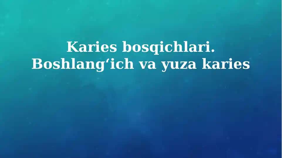 Karies bosqichlari