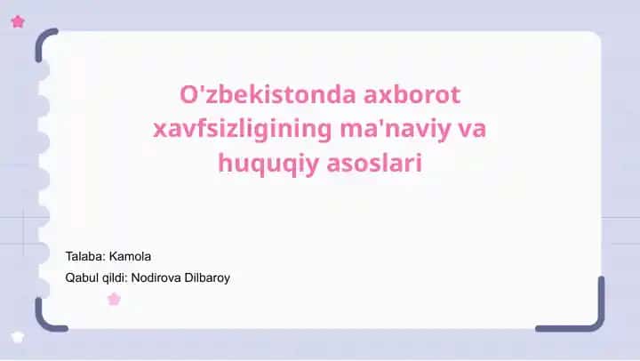 O'zbekistonda axborot xavfsizligining ma'naviy va huquqiy asoslari