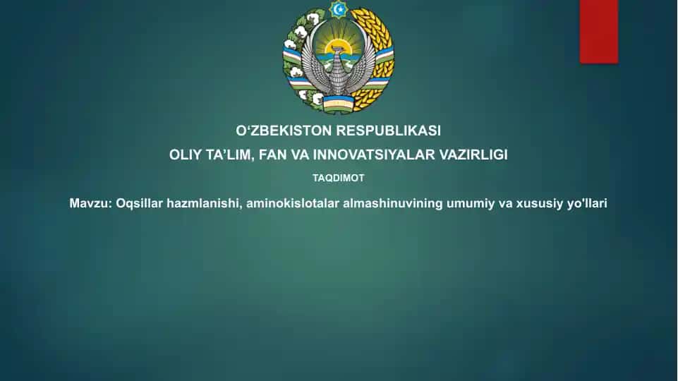 Oqsillarhazmlanishi,aminokislotalaralmashinuviningumumiyvaxususiyyo'llari