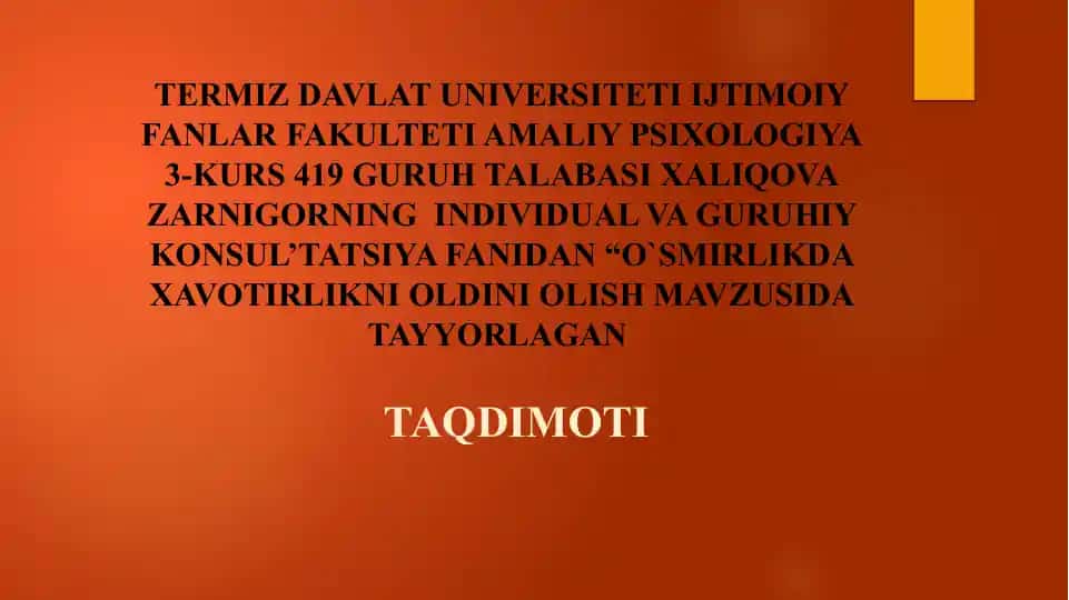 O'smirlikda xavotirlikni oldini olish