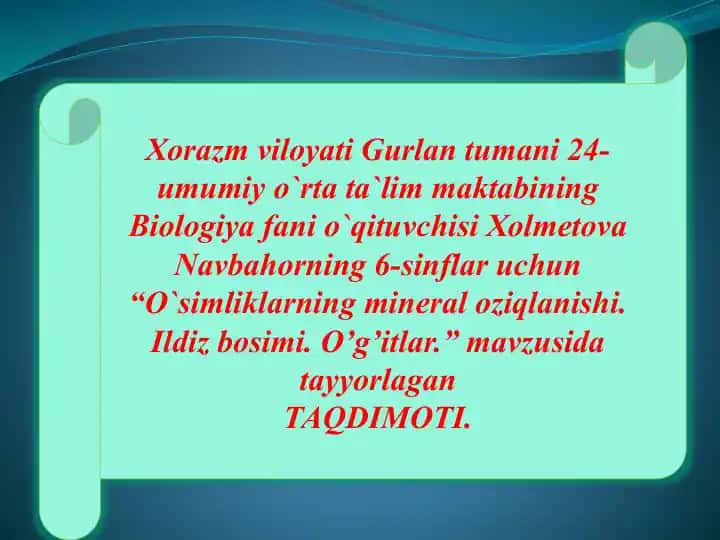 O`simliklarning mineral oziqlanishi. Ildiz bosimi. O’g’itlar. TAQDIMOTI