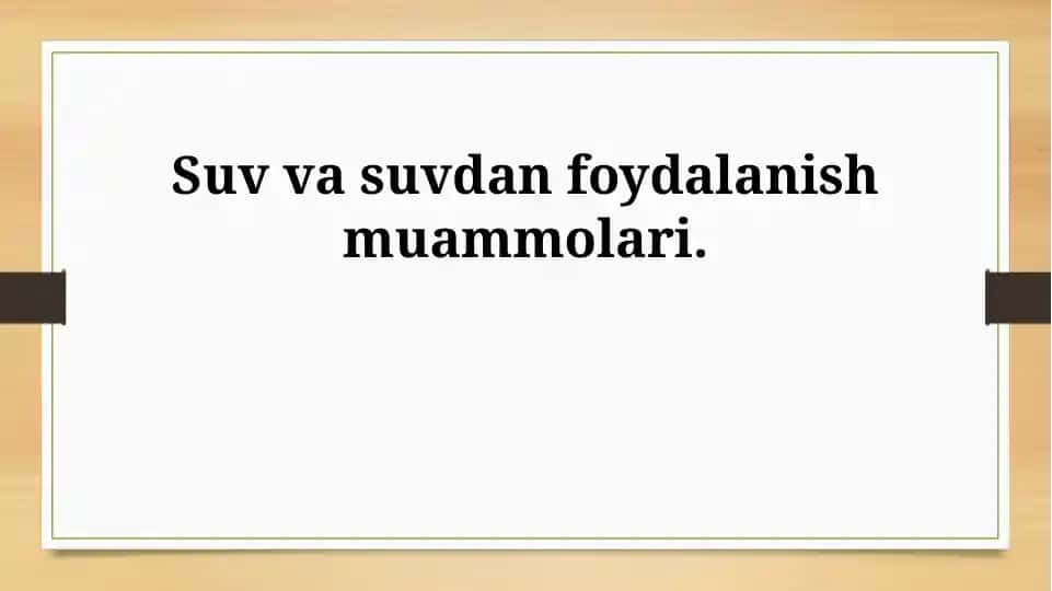 Suv va suvdan foydalanish muammolari