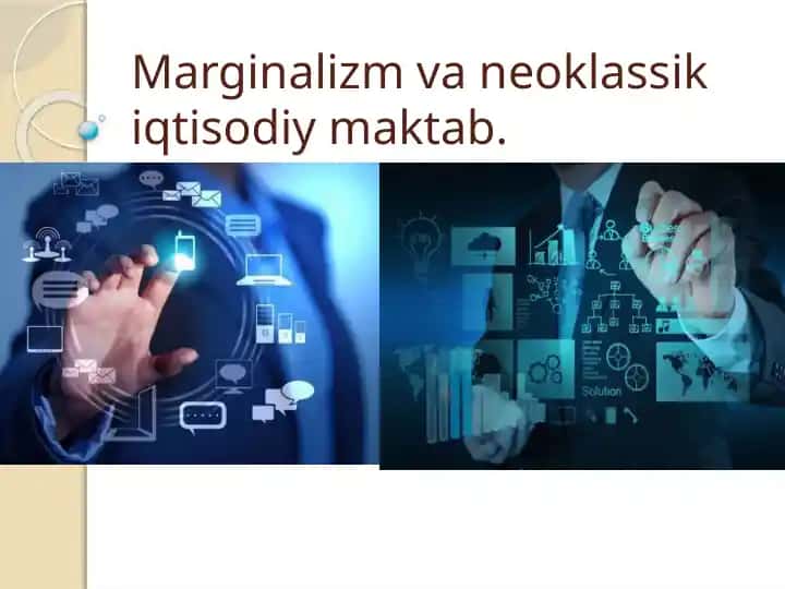 Marginalizm va neoklassik iqtisodiy maktab