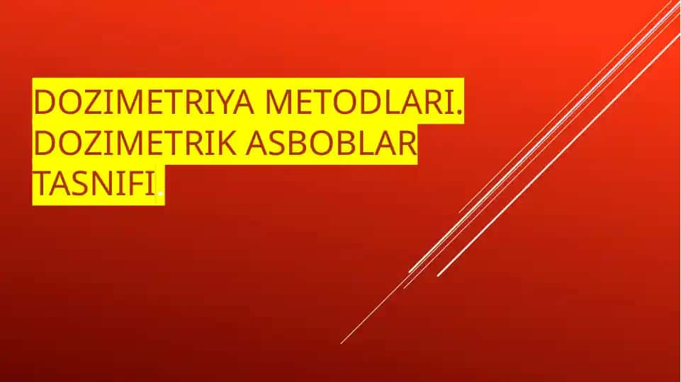 Dozimetriya Metodlari