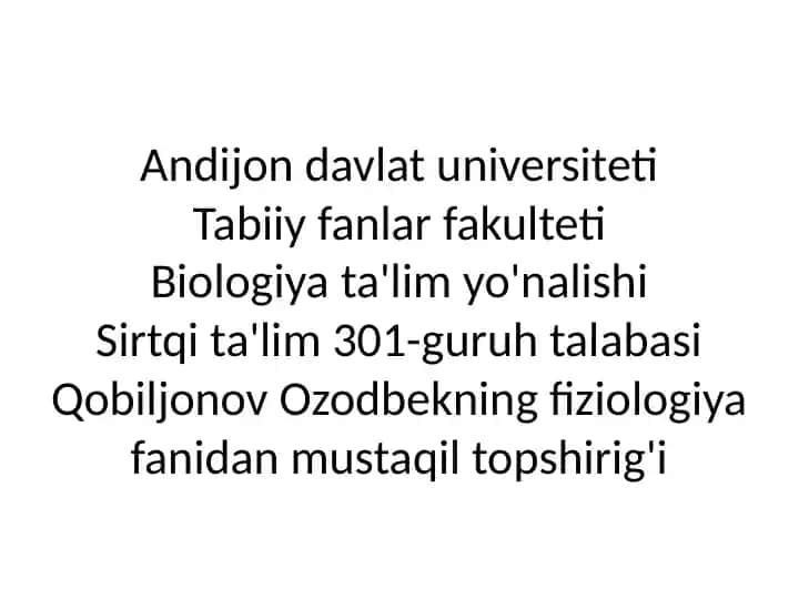 Qobiljonov Ozodbekning fiziologiya fanidan mustaqil topshirig'i