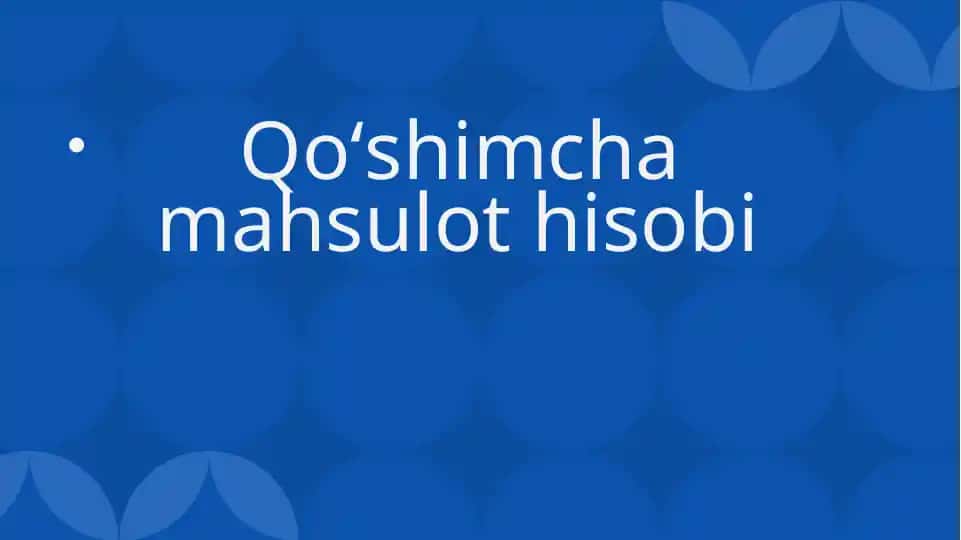 Qoʻshimcha mahsulot hisobi