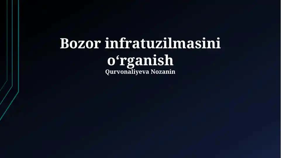 Bozor infratuzilmasini o‘rganish