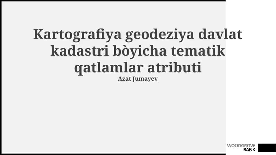 Kartografiya geodeziya davlat kadastri bòyicha tematik qatlamlar atributi