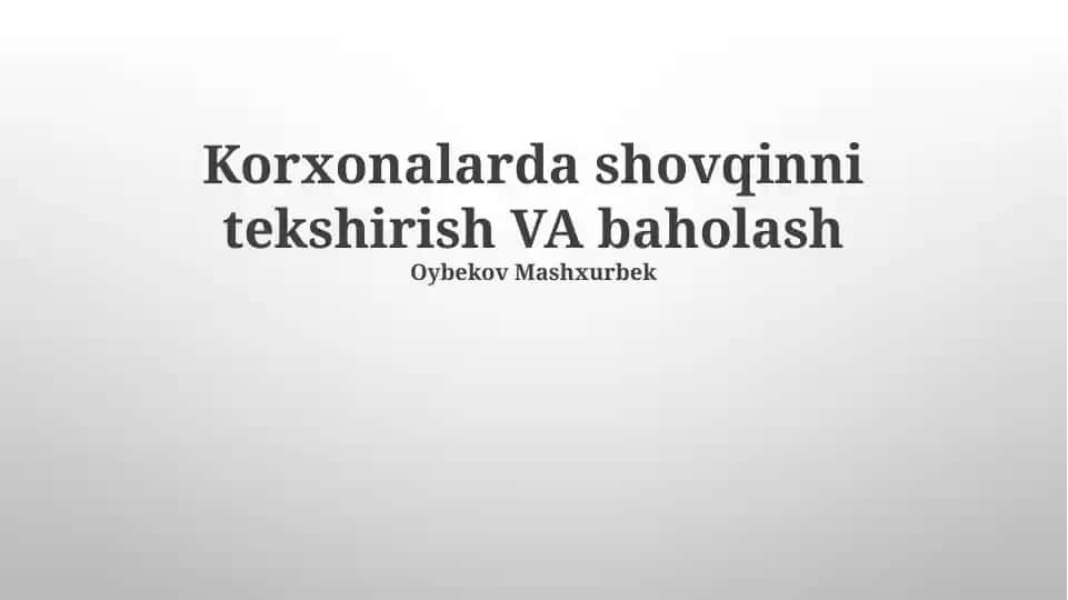 Korxonalarda shovqinni tekshirish va baholash