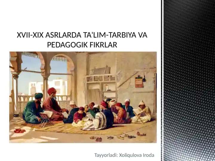 XVII-XIX Asrlarda Ta'lim-Tarbiya va Pedagogik Fikrlar
