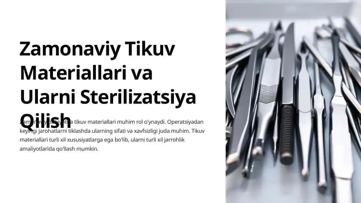 Zamonaviy Tikuv Materiallari va Ularni Sterilizatsiya Qilish