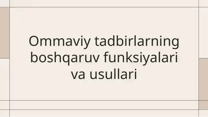 Ommaviy tadbirlarning boshqaruv funksiyalari va usullari