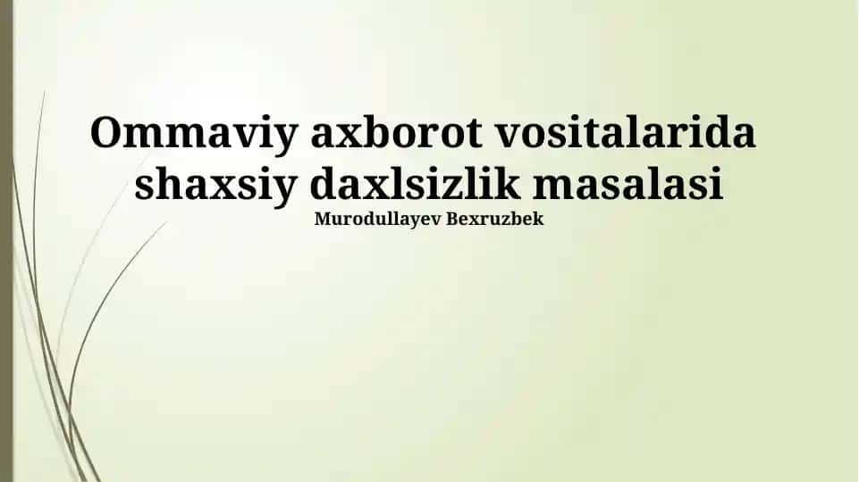 Ommaviy axborot vositalarida shaxsiy daxlsizlik masalasi