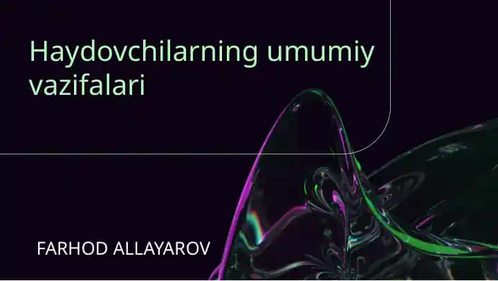 Haydovchilarning umumiy vazifalari