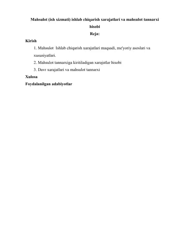 Mahsulot (ish xizmati) ishlab chiqarish xarajatlari va mahsulot tannarxi hisobi