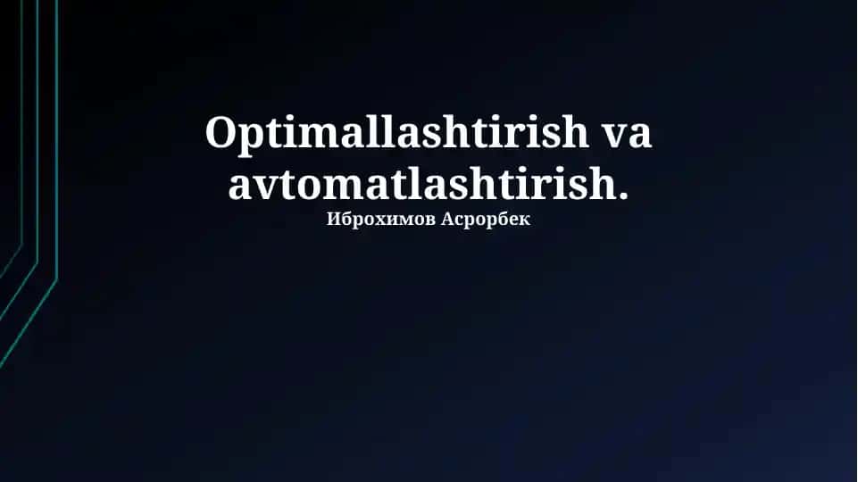 Optimallashtirish va Avtomatlashtirish